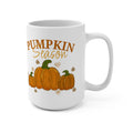 Pumpkin Season: 15oz Ceramic Mug — Fall Pumpkin Coffee Cup